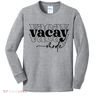 Vacay Vacation Mode On Kids Long Sleeve Shirt
