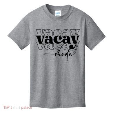 Vacay Vacation Mode On Kids T-Shirt