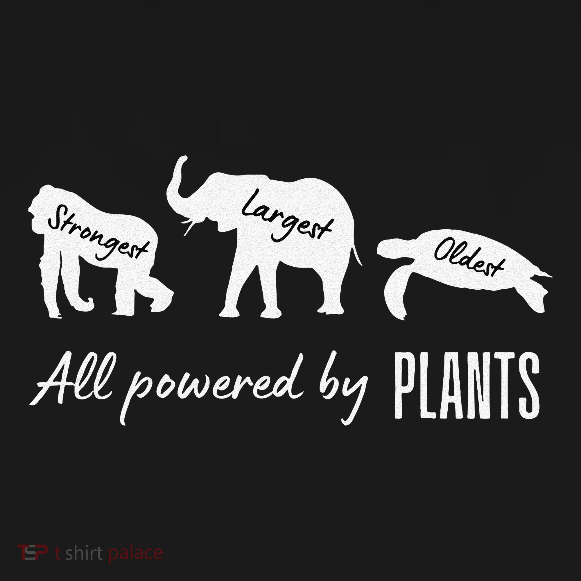Vegan Vegetarian Powered By Plants Strongest Largest Oldest T-Shirt