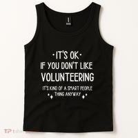 Volunteering Volunteer Quote Funny Saying Tank Top thumb 2