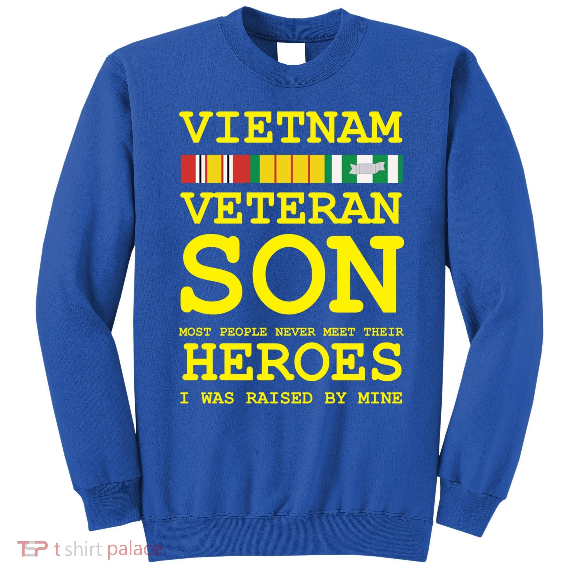 Vietnam Veteran Son Gift For Veterans Day Gift Sweatshirt