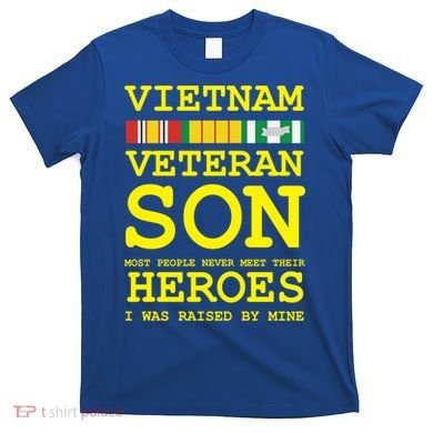 Vietnam Veteran Son Gift For Veterans Day Gift T-Shirt