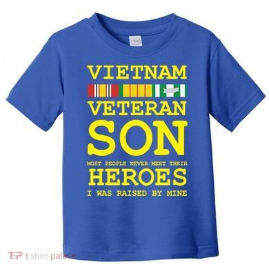 Vietnam Veteran Son Gift For Veterans Day Gift Toddler T-Shirt
