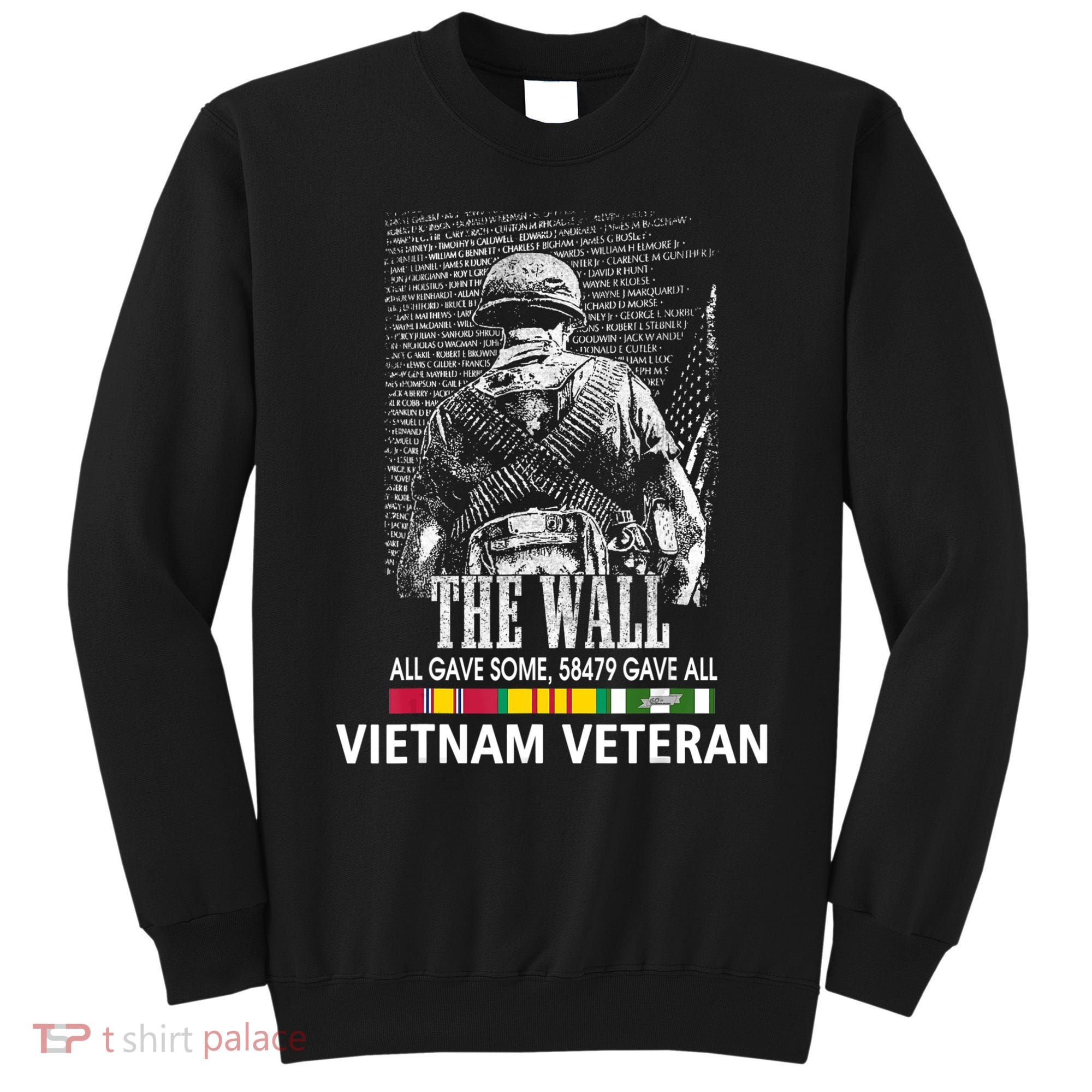 Vietnam Veteran The Wall All Gave Some 58479 Gave All Sweatshirt