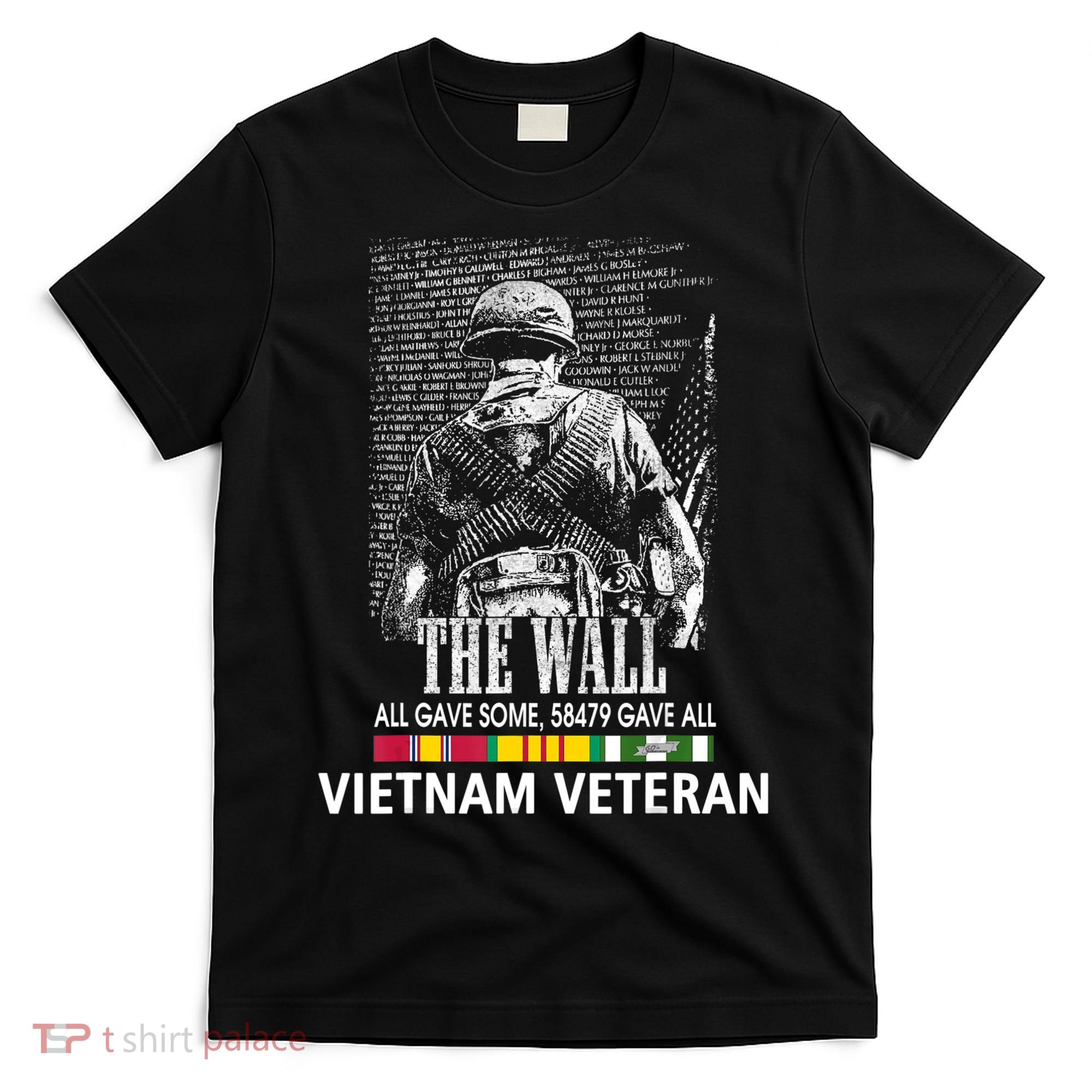 Vietnam Veteran The Wall All Gave Some 58479 Gave All T-Shirt