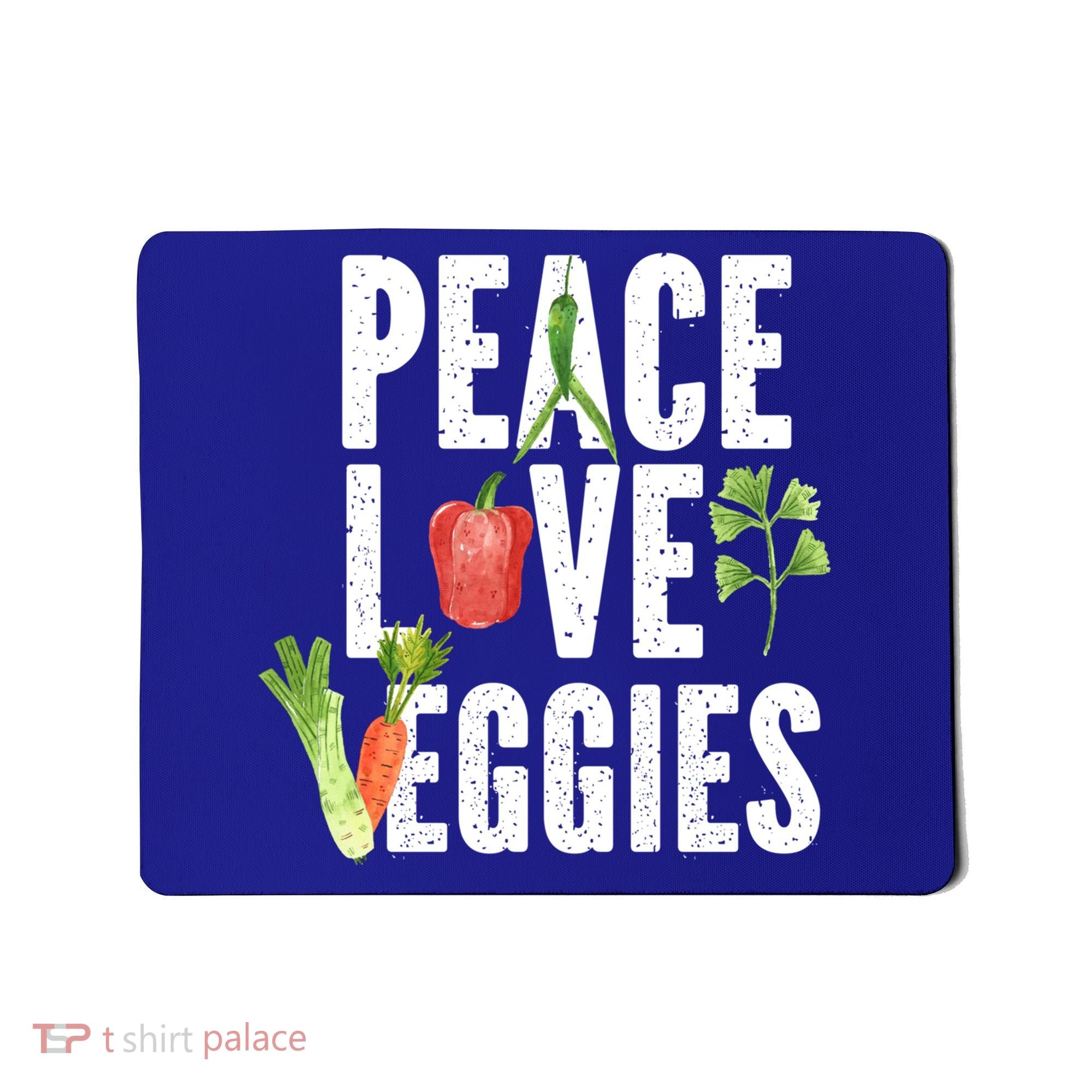 Vegan Vegetarian Veganism Vegetable Lover Peace Love Veggies Great Gift Mousepad