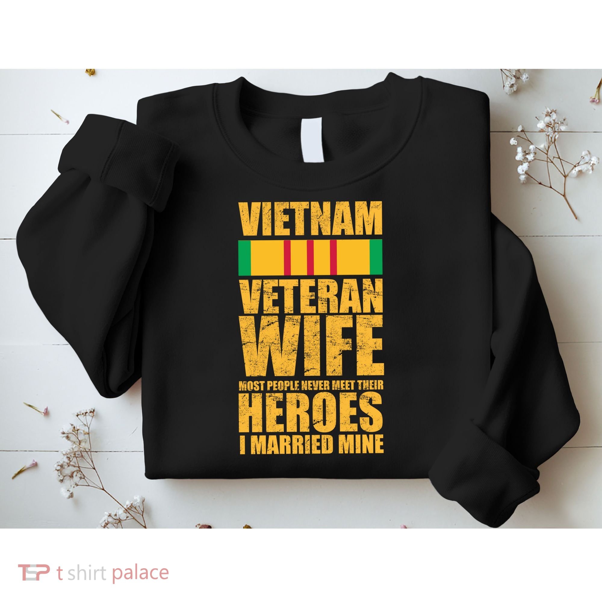 Vietnam Veteran Wife Sweatshirt