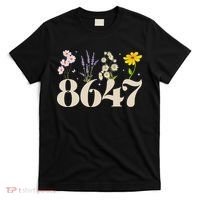 Vintage Wildflower 8647 Subtle Anti Trump Anti 86 47 Saying T-Shirt thumb 0