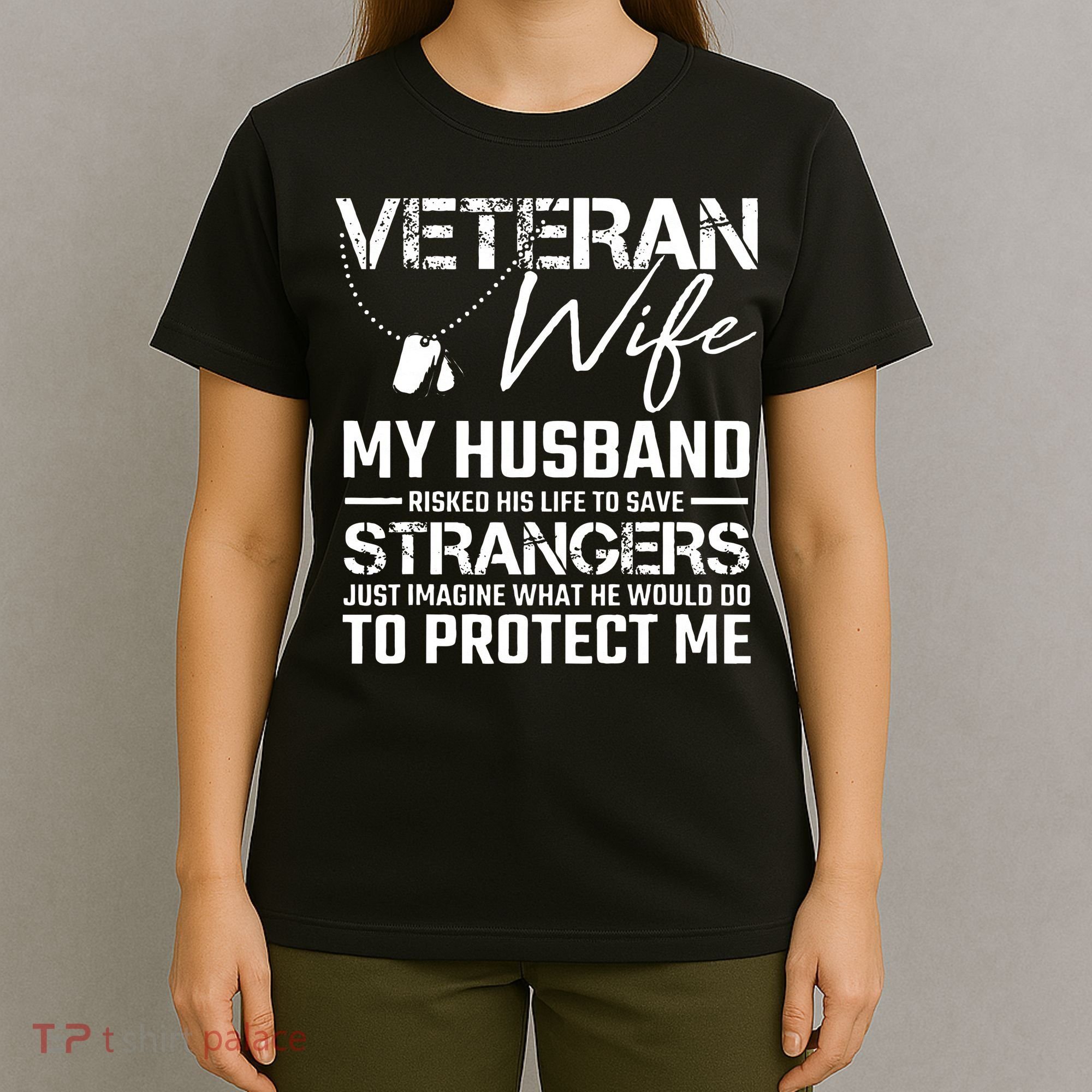 Veteran Wife Army Husband Soldier Saying Cool Military Gift T-Shirt