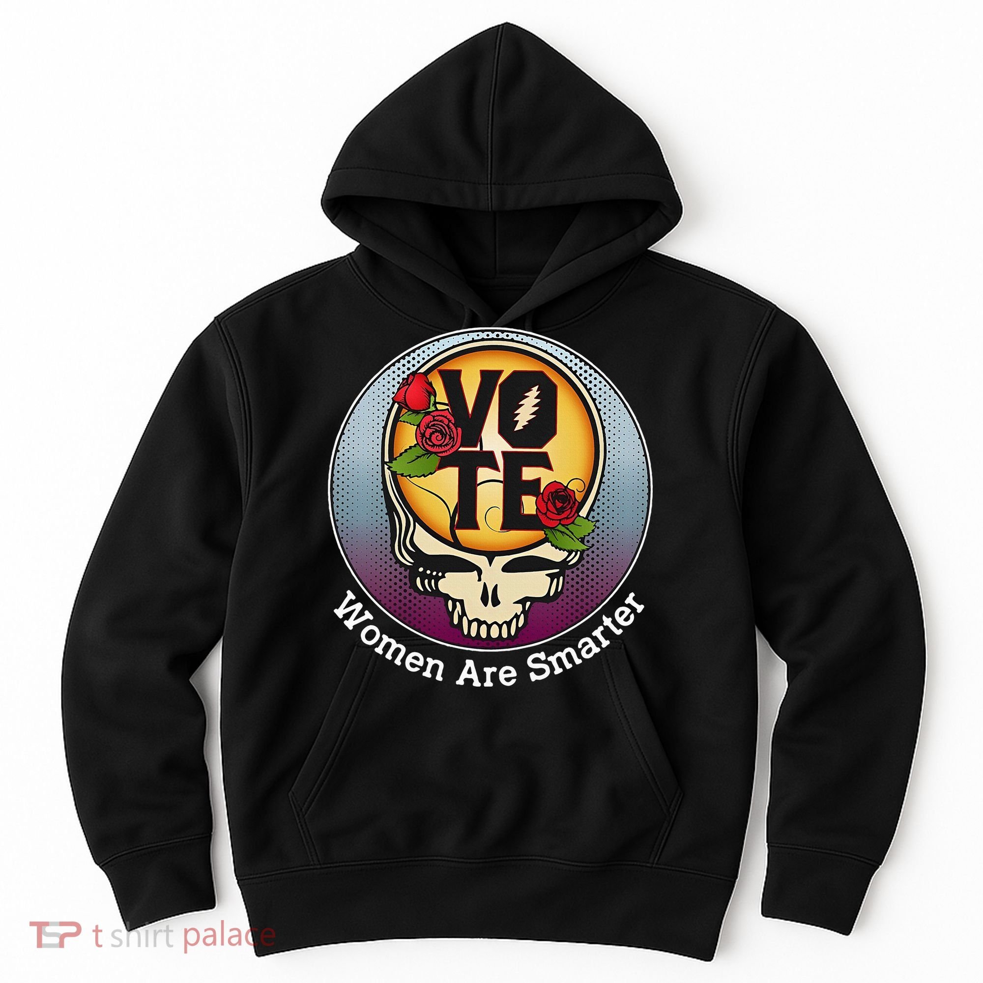 Vote Women Are Smarter Hoodie