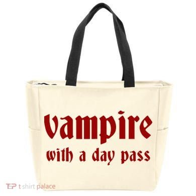 Vampire With A Day Pass. Funny Horror Goth Vampire Tote Bag