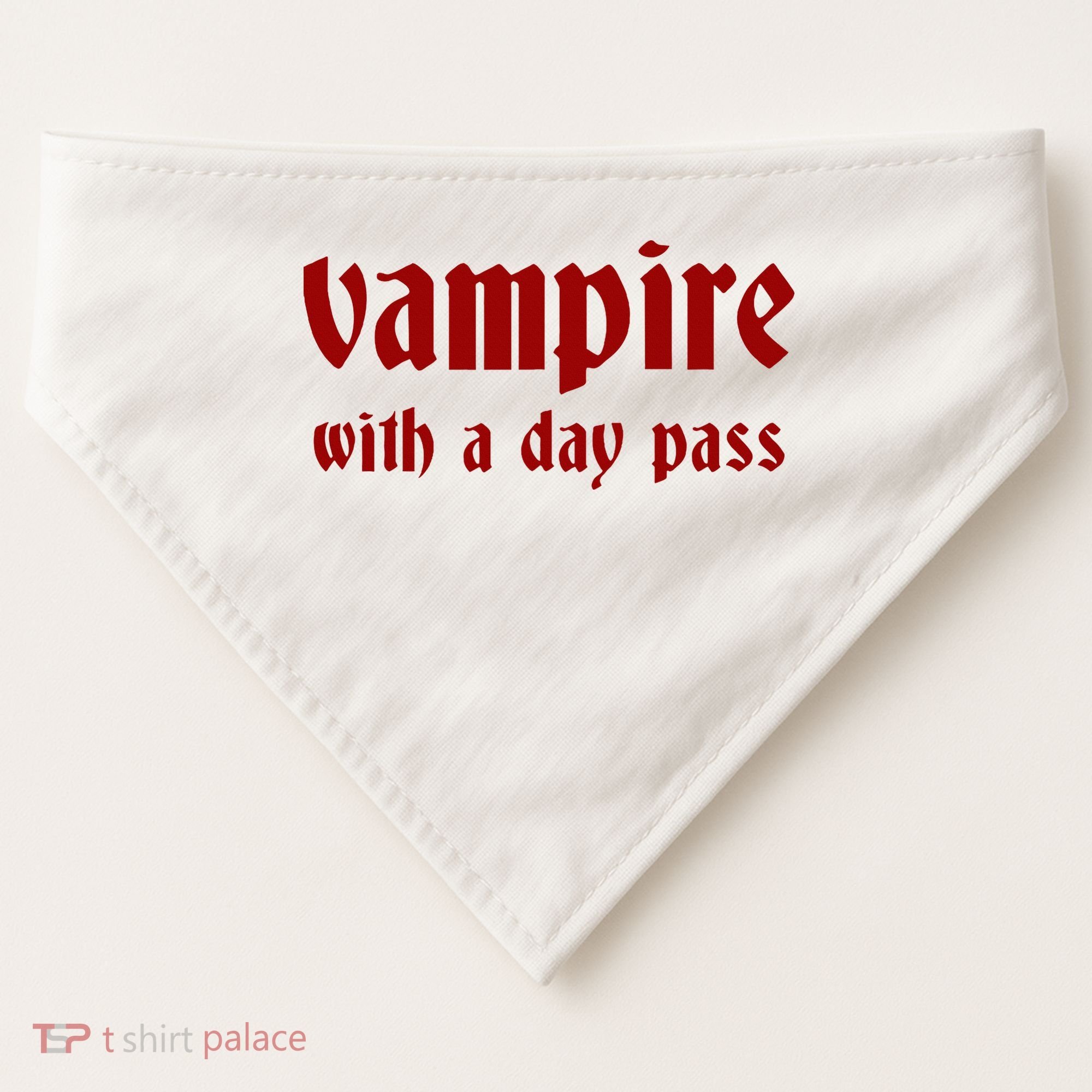 Vampire With A Day Pass. Funny Horror Goth Vampire USA-Made Doggie Bandana