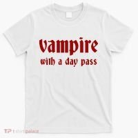 Vampire With A Day Pass. Funny Horror Goth Vampire T-Shirt thumb 0
