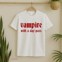 Vampire With A Day Pass. Funny Horror Goth Vampire T-Shirt thumb 2