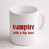 Vampire With A Day Pass. Funny Horror Goth Vampire Coffee Mug thumb 1