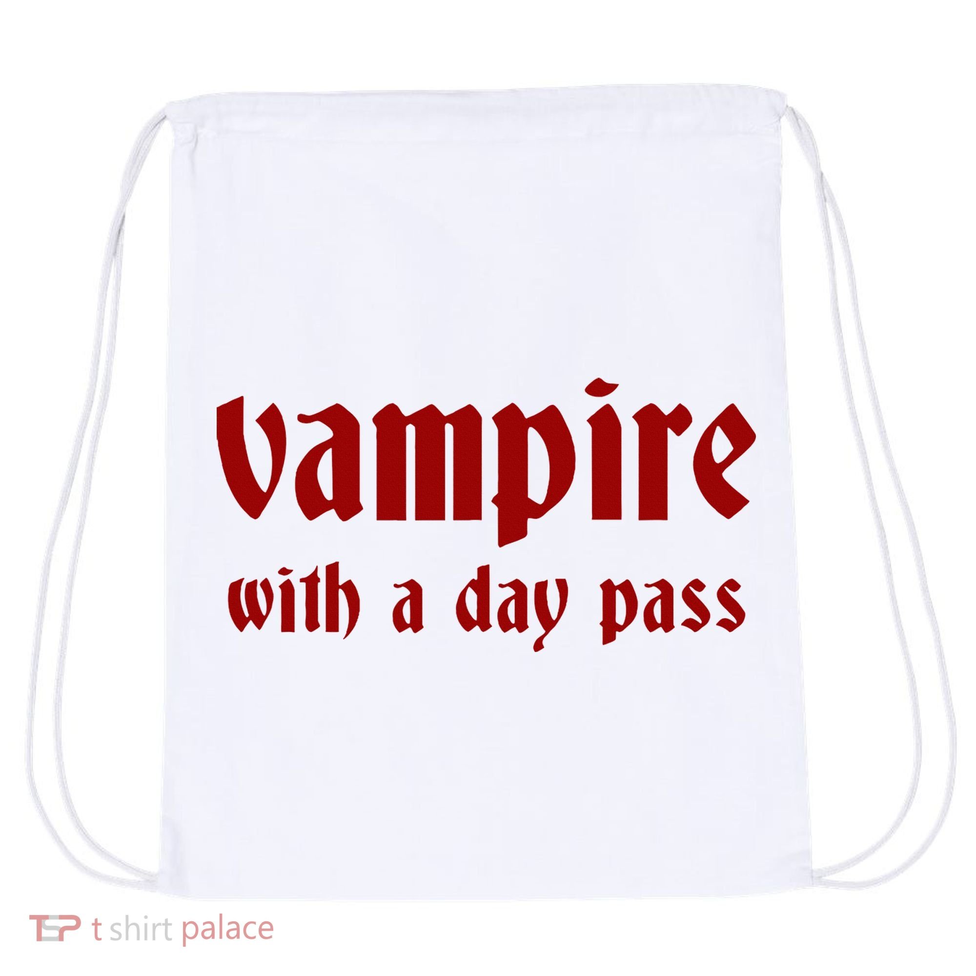 Vampire With A Day Pass. Funny Horror Goth Vampire Drawstring Bag