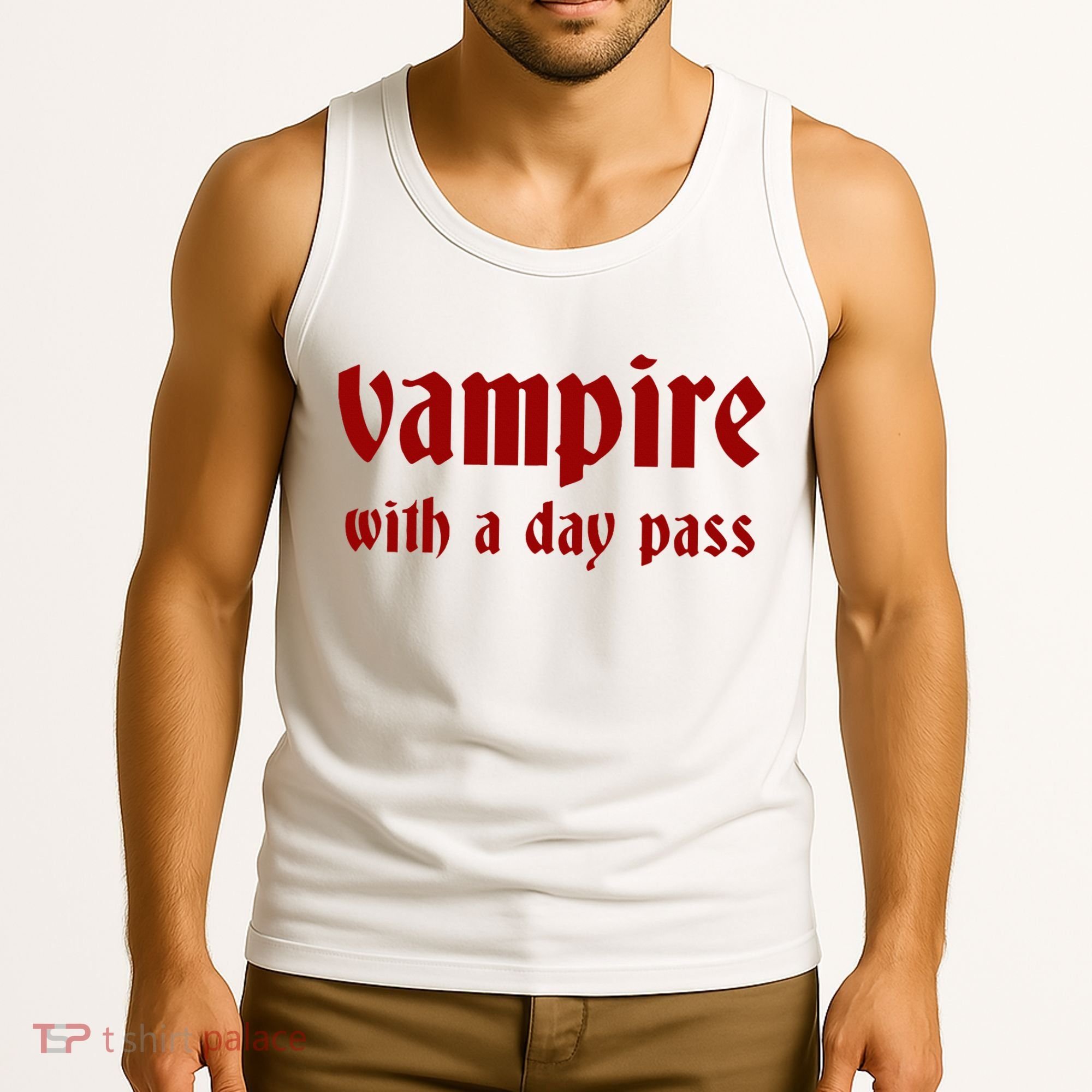 Vampire With A Day Pass. Funny Horror Goth Vampire Tank Top