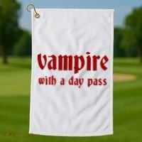 Vampire With A Day Pass. Funny Horror Goth Vampire Golf Towel thumb 1