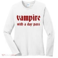 Vampire With A Day Pass. Funny Horror Goth Vampire Women's Long Sleeve Shirt thumb 0