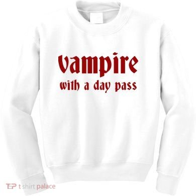 Vampire With A Day Pass. Funny Horror Goth Vampire Kids Sweatshirt