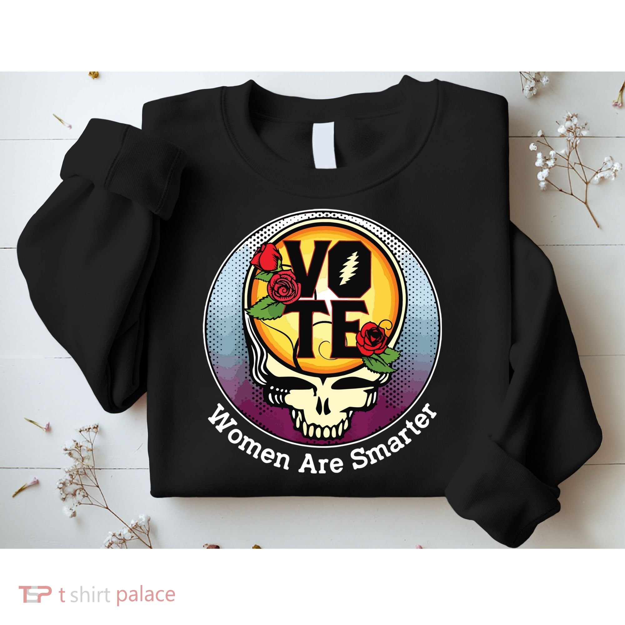 Vote Women Are Smarter Sweatshirt