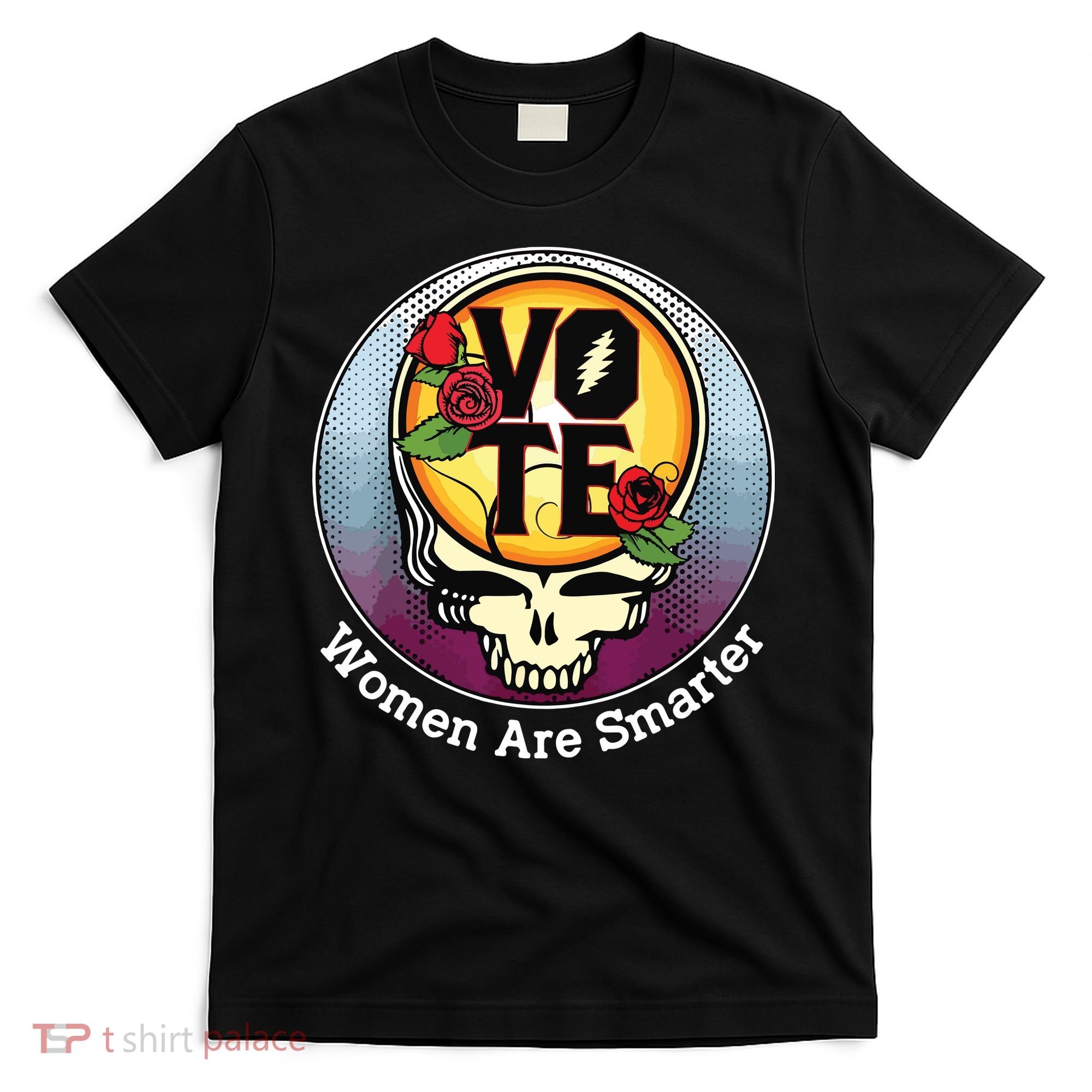 Vote Women Are Smarter T-Shirt