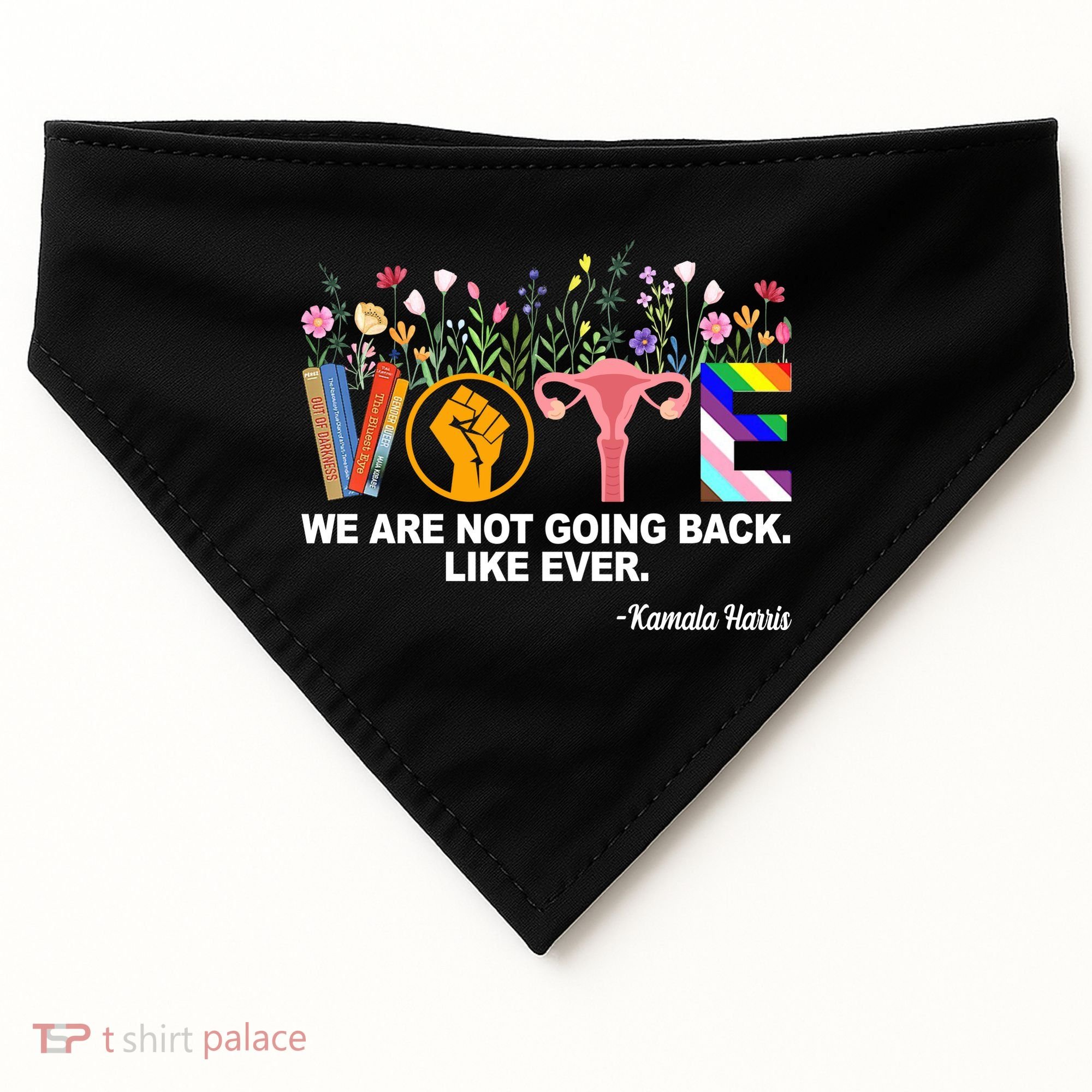 Vote We Are Not Going Back Like Ever Kamala Harris USA-Made Doggie Bandana