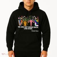 Vote We Are Not Going Back Like Ever Kamala Harris Hoodie thumb 2