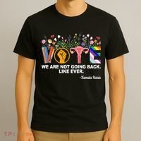 Vote We Are Not Going Back Like Ever Kamala Harris T-Shirt thumb 3