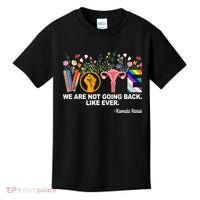 Vote We Are Not Going Back Like Ever Kamala Harris Kids T-Shirt thumb 0