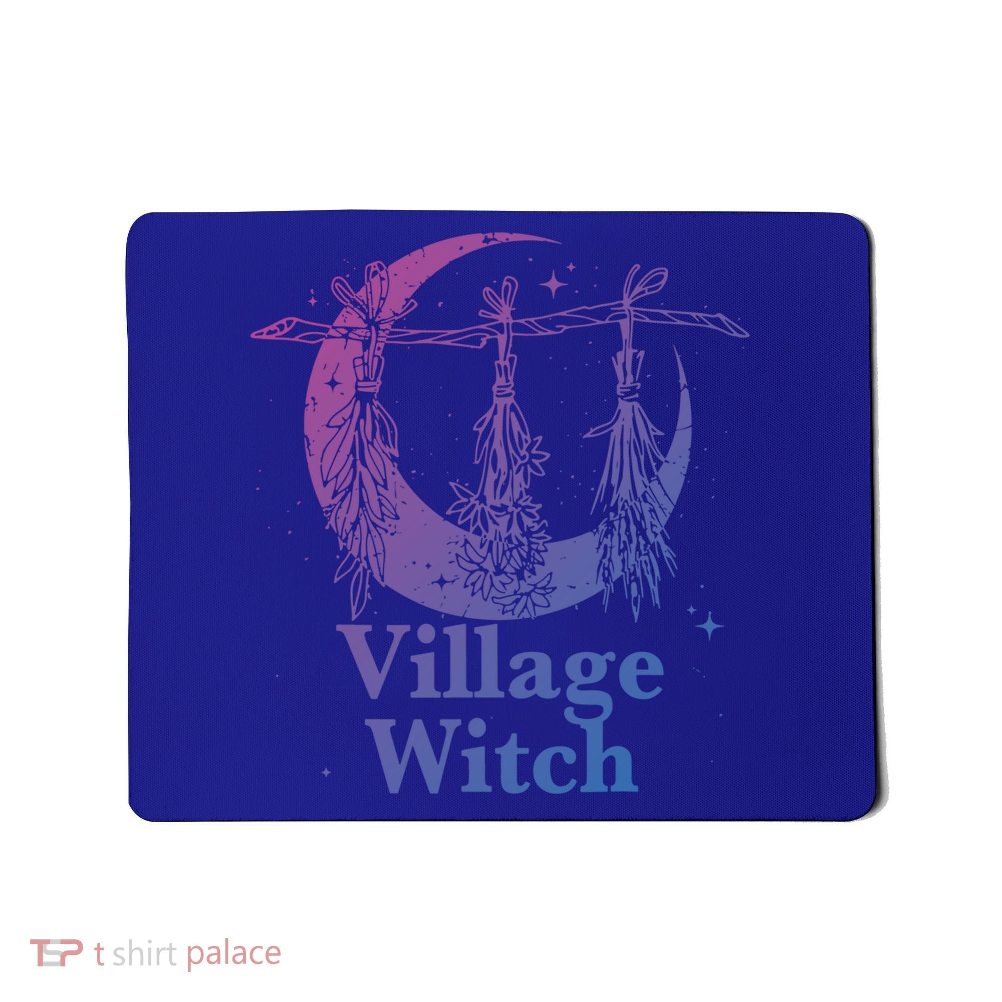 Village Witch Funny Saying Sarcastic Witchcraft Cool Witch Cool Gift Mousepad