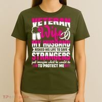 Veteran Wife Husband Soldier Saying For Military T-Shirt thumb 4