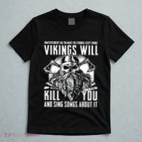 Vikings Will Kill You And Sing Songs About It Funny Viking T-Shirt thumb 5