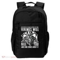 Vikings Will Kill You And Sing Songs About It Funny Viking Backpack thumb 0