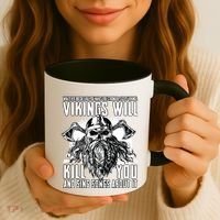 Vikings Will Kill You And Sing Songs About It Funny Viking Coffee Mug thumb 3