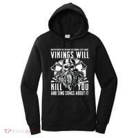 Vikings Will Kill You And Sing Songs About It Funny Viking Women's Hoodie thumb 0