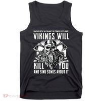 Vikings Will Kill You And Sing Songs About It Funny Viking Tank Top thumb 0