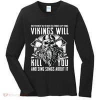 Vikings Will Kill You And Sing Songs About It Funny Viking Women's Long Sleeve Shirt thumb 0
