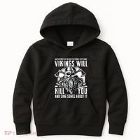 Vikings Will Kill You And Sing Songs About It Funny Viking Kids Hoodie thumb 0