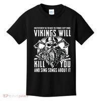 Vikings Will Kill You And Sing Songs About It Funny Viking Kids T-Shirt thumb 0