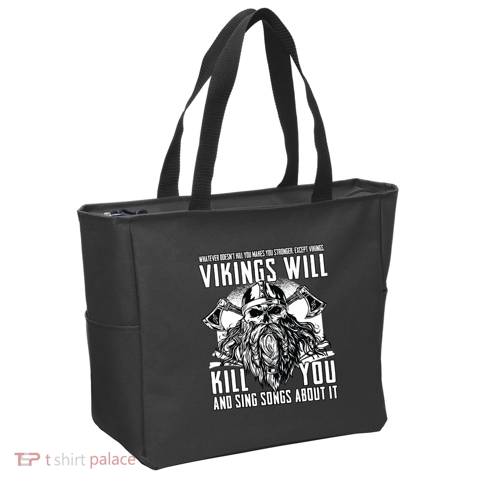 Vikings Will Kill You And Sing Songs About It Funny Viking Tote Bag