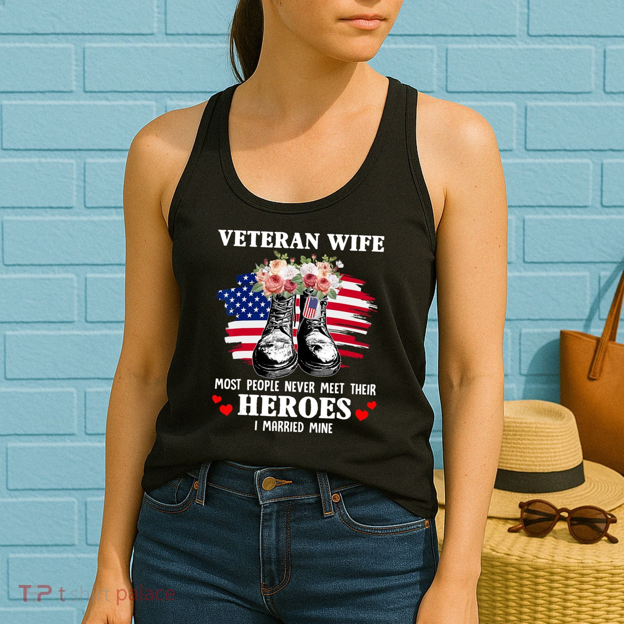 Veteran Wife Most People Never Meet Their Heroes Veteran Day Women's Tank Top