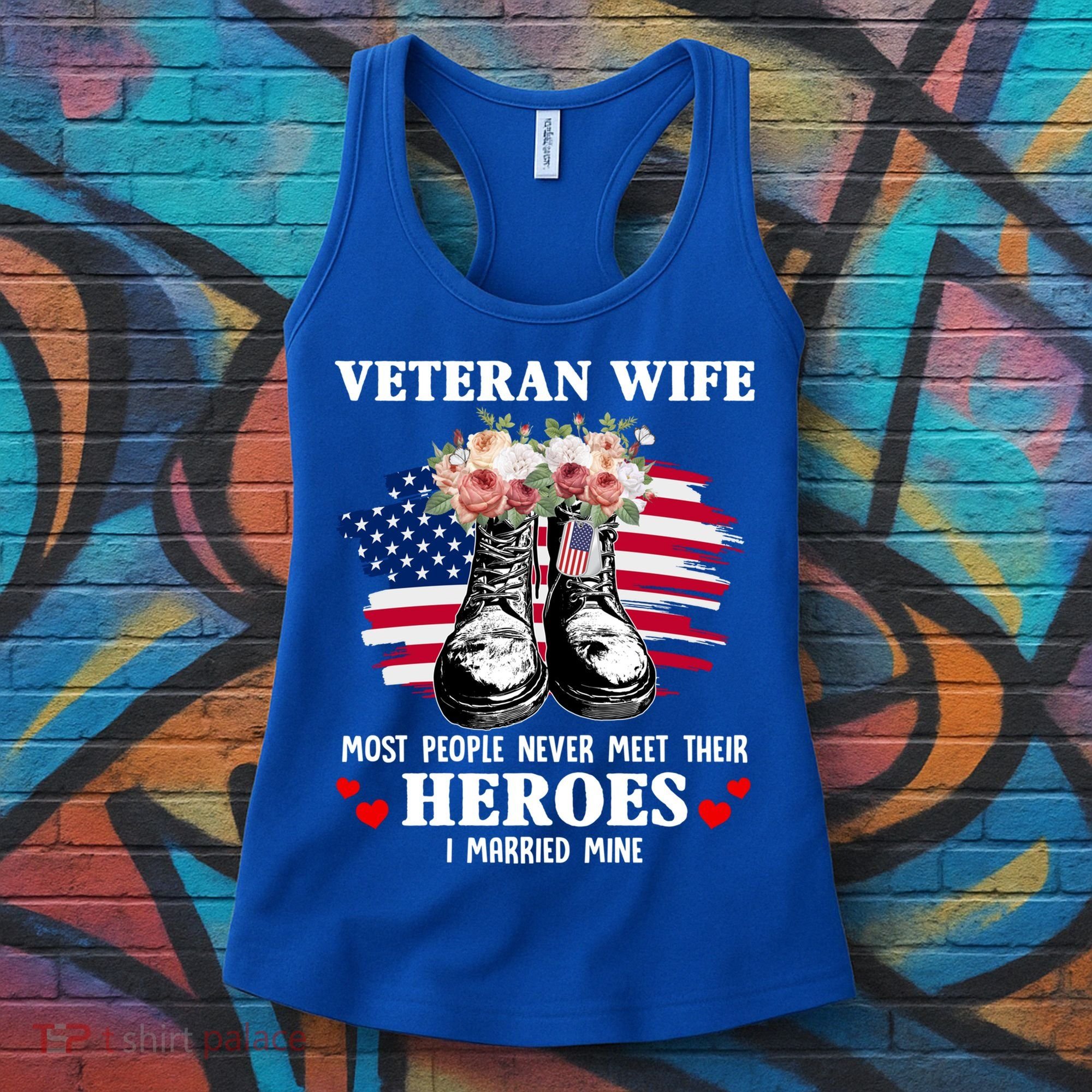 Veteran Wife Most People Never Meet Their Heroes Veteran Day Gift Women's Tank Top