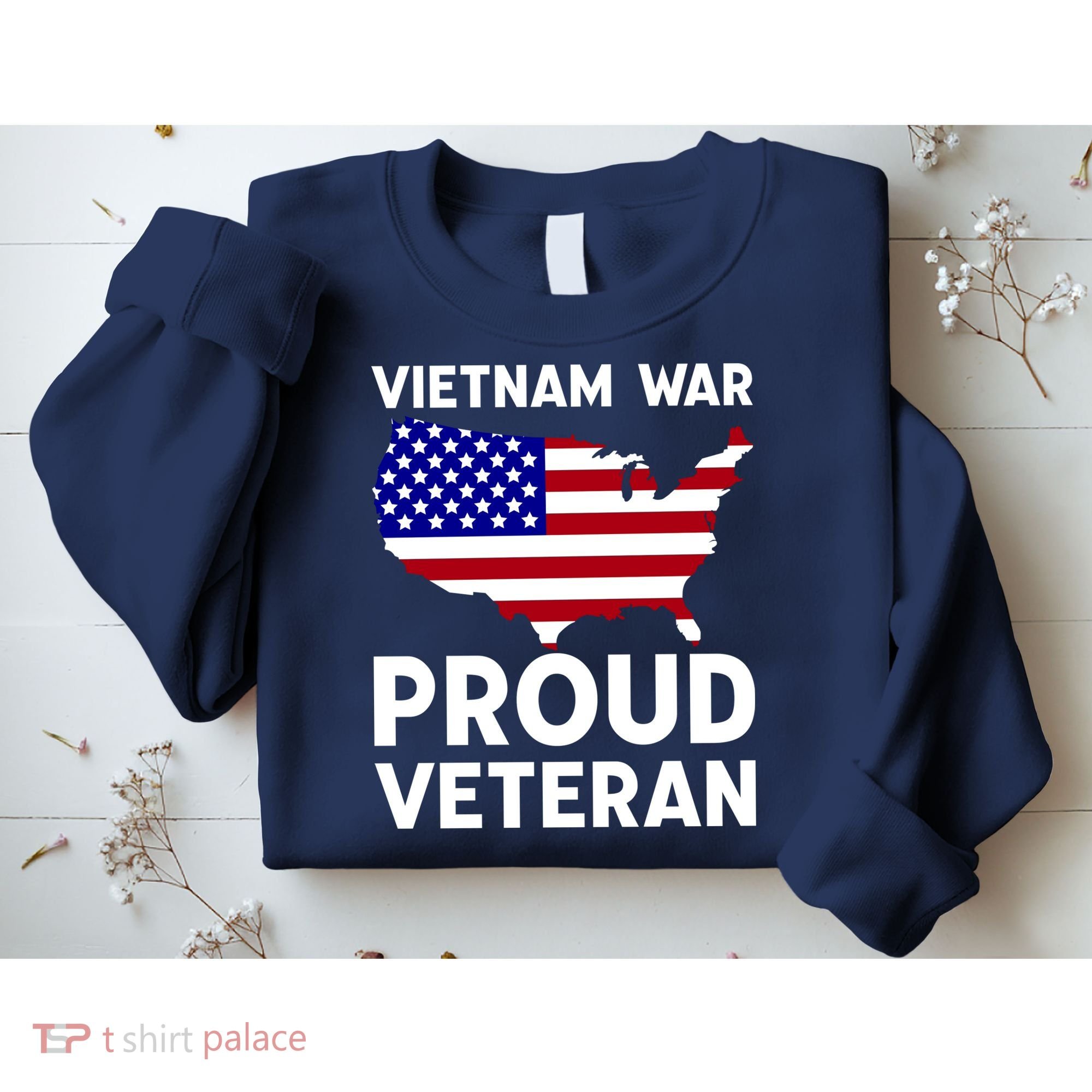 Vietnam War Proud Veteran Sweatshirt