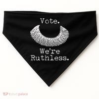 Vote We're Ruthless RBG Ruth Bader Ginsburg USA-Made Doggie Bandana thumb 0