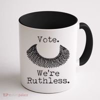 Vote We're Ruthless RBG Ruth Bader Ginsburg Coffee Mug thumb 1