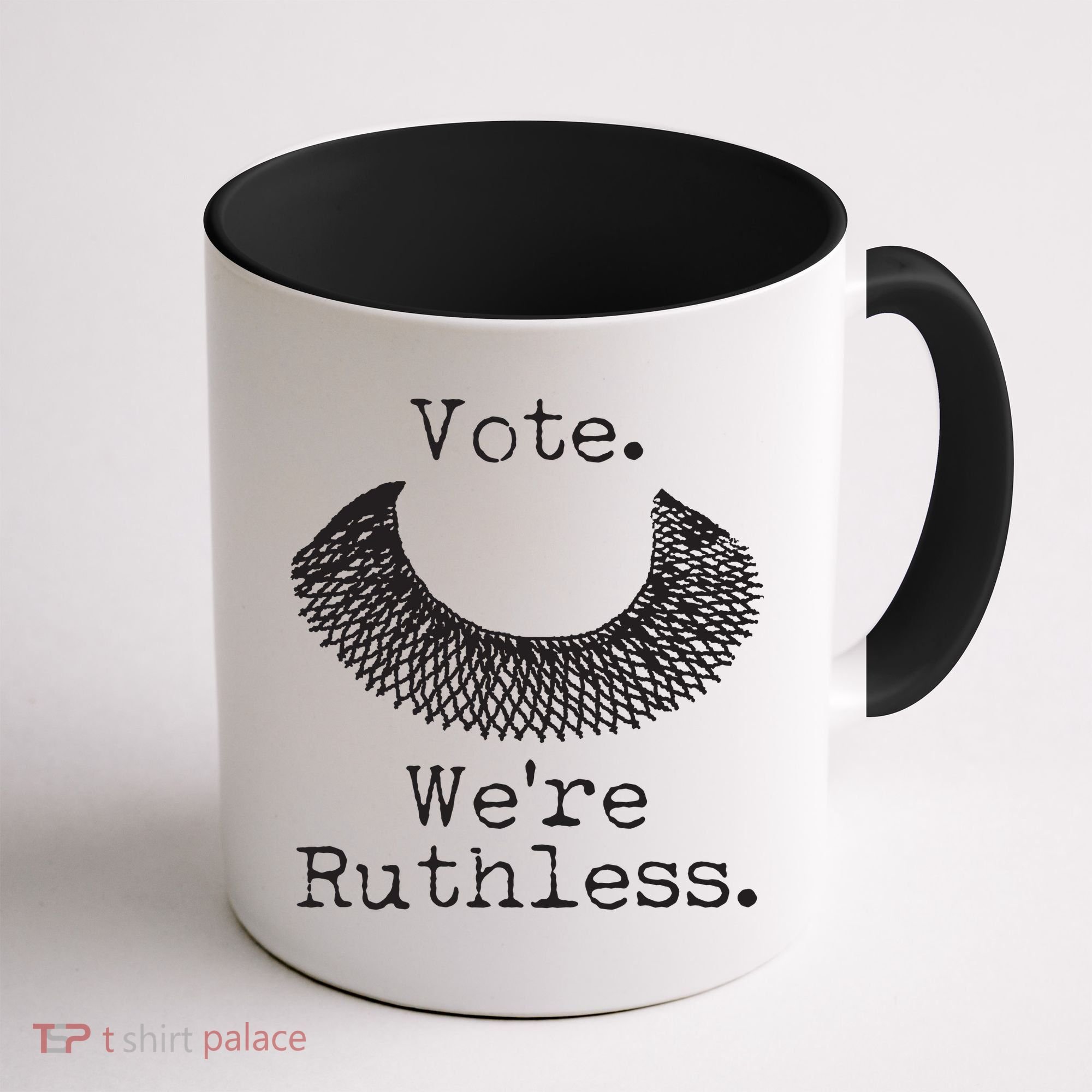 Vote We're Ruthless RBG Ruth Bader Ginsburg Coffee Mug