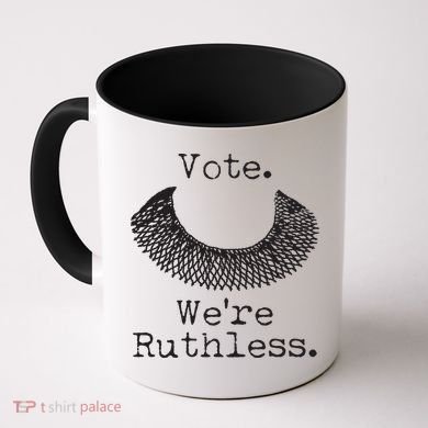 Vote We're Ruthless RBG Ruth Bader Ginsburg Coffee Mug