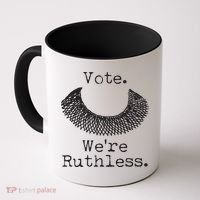 Vote We're Ruthless RBG Ruth Bader Ginsburg Coffee Mug thumb 0
