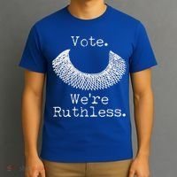 Vote We're Ruthless RBG Ruth Bader Ginsburg T-Shirt thumb 3